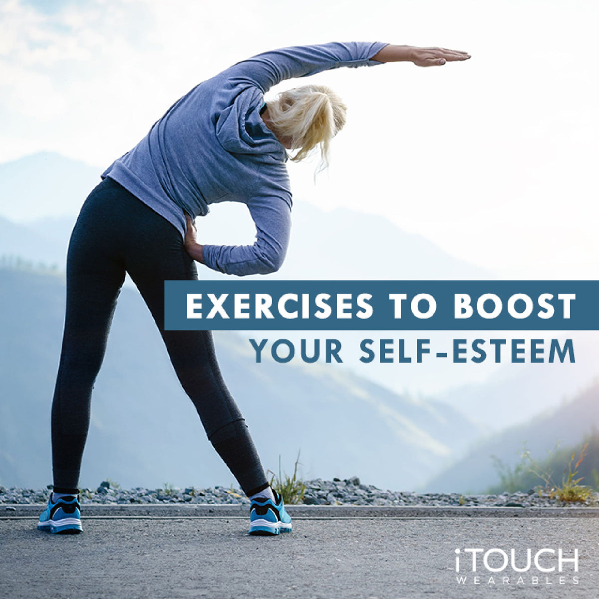 Exercises To Boost Your Self-Esteem